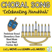 Hanukkah Choral Song: “Celebrating Hanukkah” Pentatonic Round