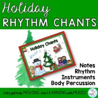Holiday Music Lesson, Chants, Activities: Rhythm, Body Percussion, Notes to play