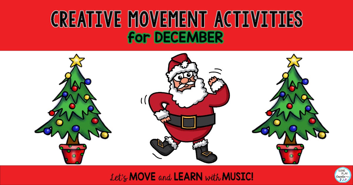 You are currently viewing Creative Movement Activities for December
