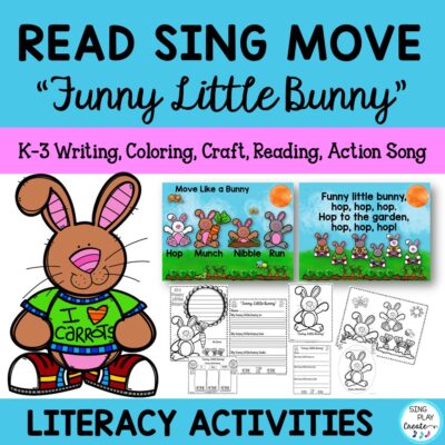 "Funny Little Bunny" action song with Literacy and Movement activities so your students keep developing reading and writing skills in the springtime.