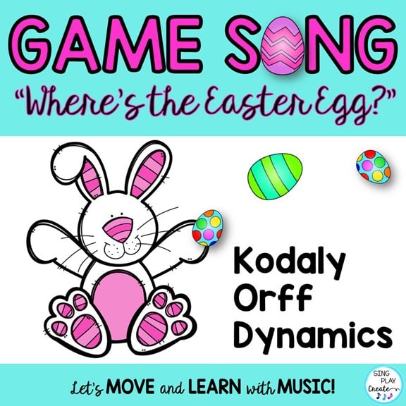 Game Song "Where's the Easter Egg" Music Activities (Dynamics, Kodaly, Orff)