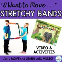 Stretchy Band Movement Activity Song "I Want to Move Like?" Music, PE, Preschool