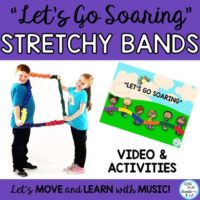 Stretchy Band Movement Activity Song "Let's Go Soaring" Music, PE, Team Building