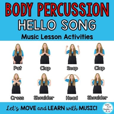 Hello Song & Body Percussion Play Along Music Lesson & Activities