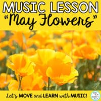 Music Lesson, Song and Activities “May Flowers” with Kodaly, Orff, Mp3 Tracks