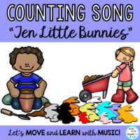 Counting Song: “Ten Little Bunnies” Count to 10, Movement Activity