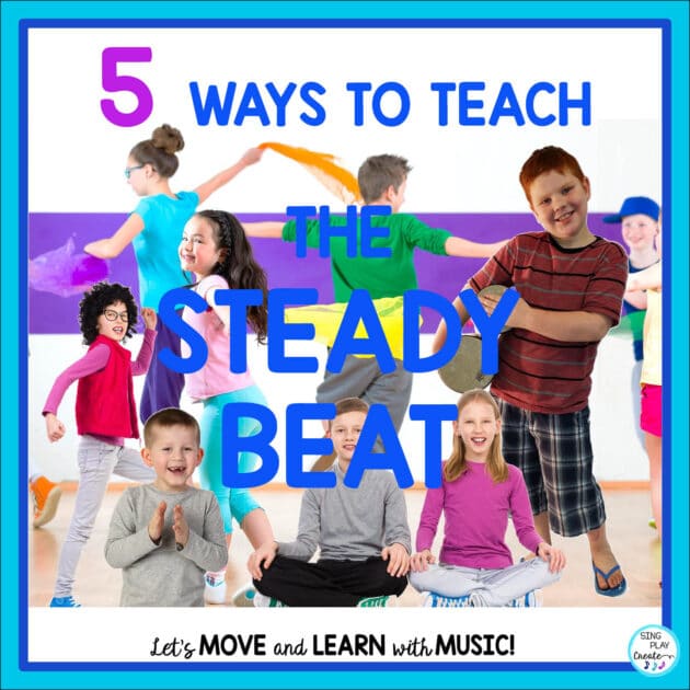 5 Ways to teach the steady beat in elementary music class.  At the beginning of the school year. I start with Steady Beat activities.