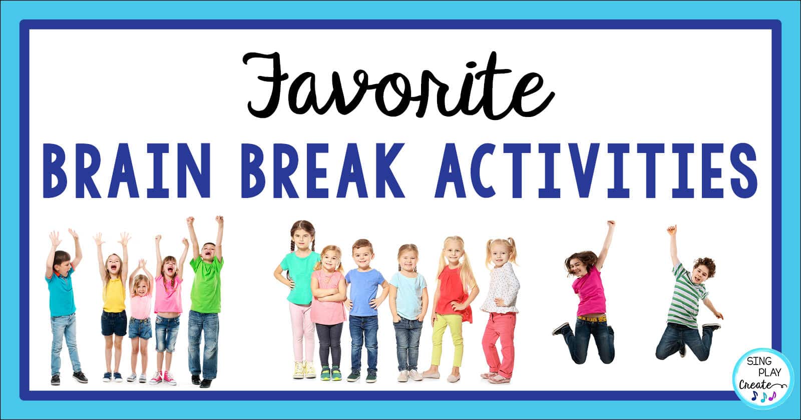 Read more about the article Favorite Brain Break Activities