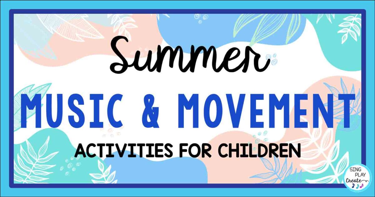 Summer music and movement activities