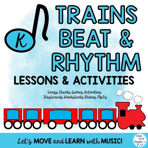 Train Music Lessons & Activities: Beat, Rhythm, Duration, Chants, (Pre-K & K)