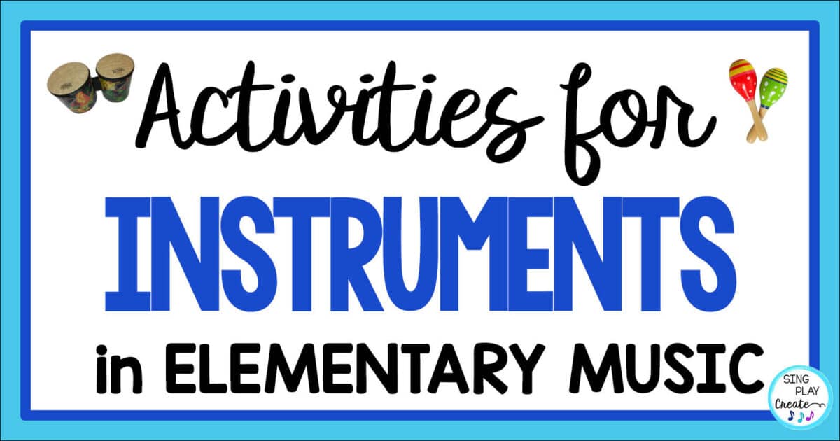 Activities For Playing Instruments in Elementary Music Class