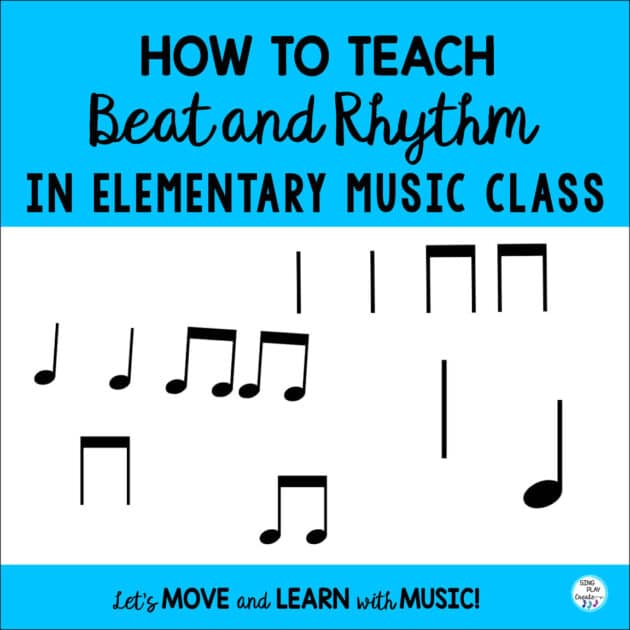 HOW TO TEACH BEAT AND RHYTHM IN ELEMENTARY MUSIC CLASS