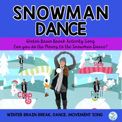Winter "Snowman Dance" Brain Break and Movement Activity Video, Mp3's