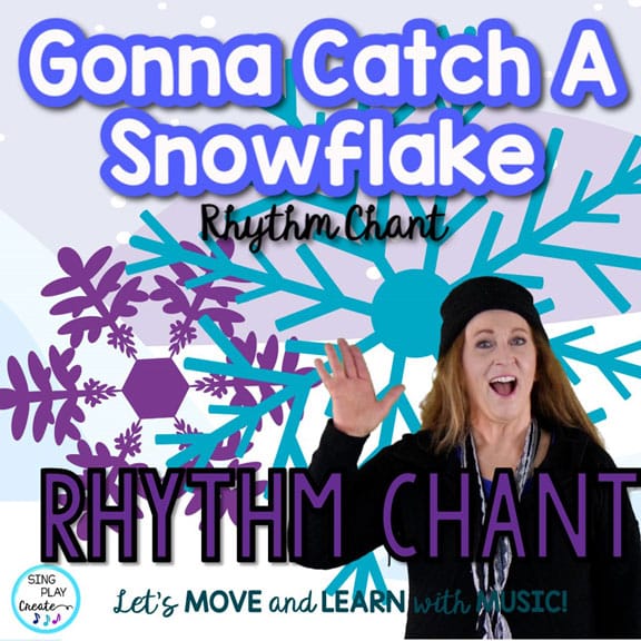 “Gonna Catch a Snowflake” Orff Rhythm Chant, Body Percussion Activity, Video