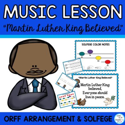 Elementary music lesson to help students honor Martin Luther King Jr. with this easy to learn song and play along music activities.