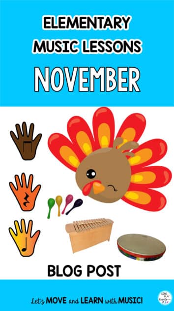 NOVEMBER ELEMENTARY MUSIC LESSON ACTIVITIES
This post is packed with tons of ways to have fun learning in November.
These activities can be used in a complete music and movement lesson time too.
And, you’ll be able to diversify the lessons over the month.