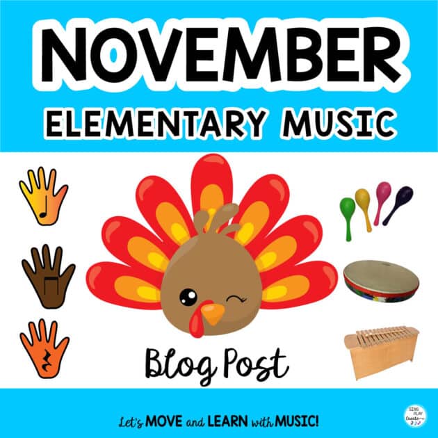 NOVEMBER ELEMENTARY MUSIC LESSON ACTIVITIES
This post is packed with tons of ways to have fun learning in November.
These activities can be used in a complete music and movement lesson time too.
And, you’ll be able to diversify the lessons over the