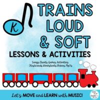 train-music-lessons-and-activities-dynamics-loud-and-soft-pre-k-k