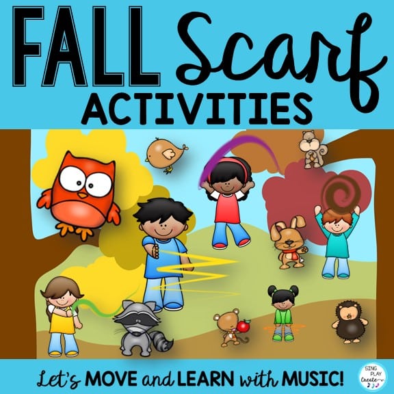 FALL SCARF ACTIVITY FOR PRESCHOOL  AND KINDERGARTEN MUSIC AND MOVEMENT CLASSES.
MOVE WITH SCARF ACTIVITIES FROM Sing Play Create.