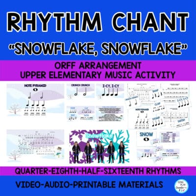 “Gonna Catch a Snowflake” Orff Rhythm Chant, Body Percussion Activity, Music Lesson