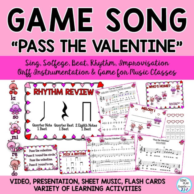 Valentine's Music Game Song: "Pass the Valentine" Rhythm, Melody, Improvisation