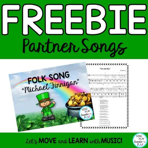 St. Patrick's Day Music lesson ideas to teach singing and dancing to Irish folk song "MICHAEL FINNIGAN" FREE RESOURCE FROM SING PLAY CREATE