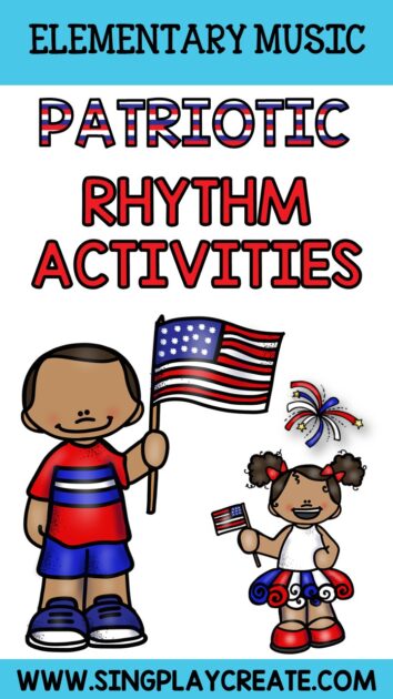 Patriotic rhythm activities for the elementary music classroom.  November, February and July are great months to use Patriotic activities.  SING PLAY  CREATE