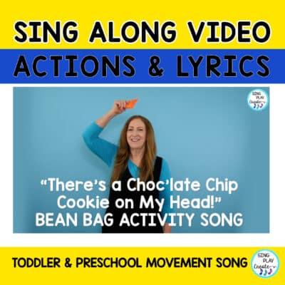 Bean Bag Activity Song: "There's a Chocolate Chip Cookie on My Head"