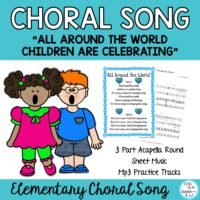 Easy 2 Part Choral song to celebrate friendship-unity-peace. "All Around the World" choral song for a Multi-Cultural Celebration, concert, program.