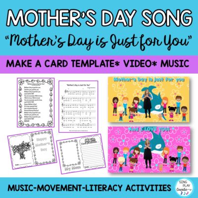 Mother’s Day Action Song and Card “Mother’s Day is Just for You” K-3 Activities